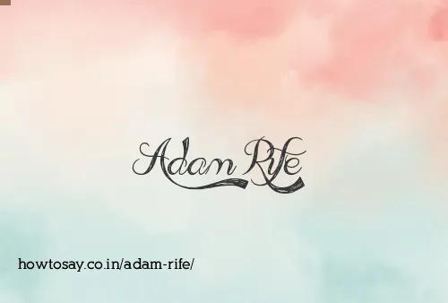 Adam Rife