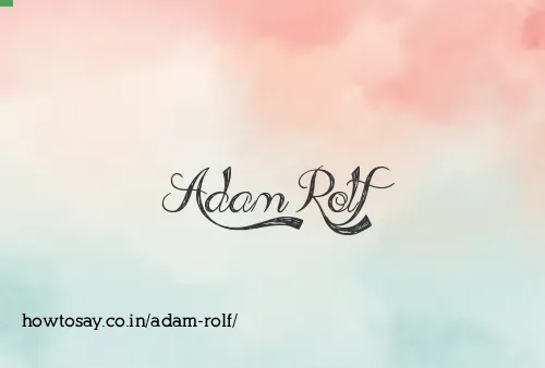 Adam Rolf