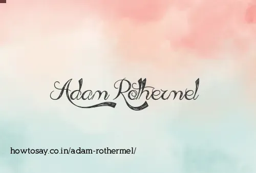 Adam Rothermel