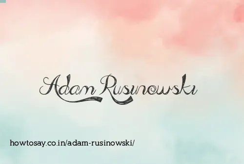 Adam Rusinowski