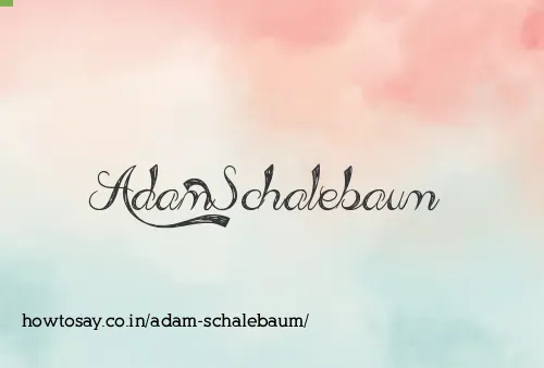 Adam Schalebaum