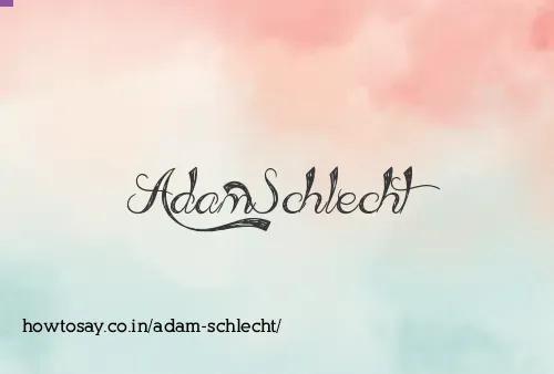 Adam Schlecht