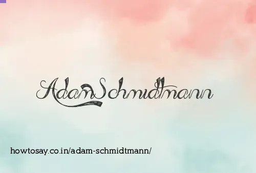 Adam Schmidtmann