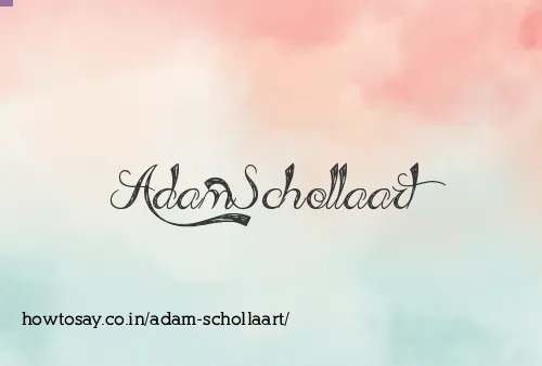 Adam Schollaart