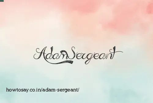 Adam Sergeant