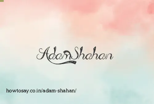 Adam Shahan