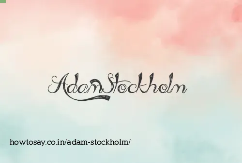 Adam Stockholm