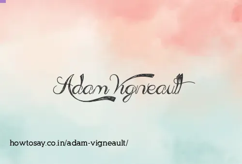 Adam Vigneault