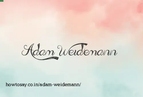 Adam Weidemann