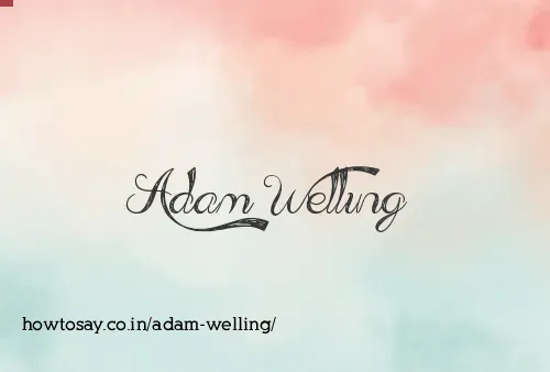 Adam Welling