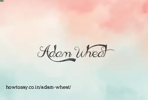 Adam Wheat