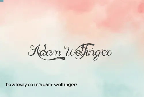 Adam Wolfinger