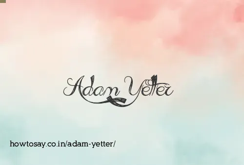 Adam Yetter