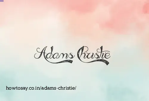 Adams Christie