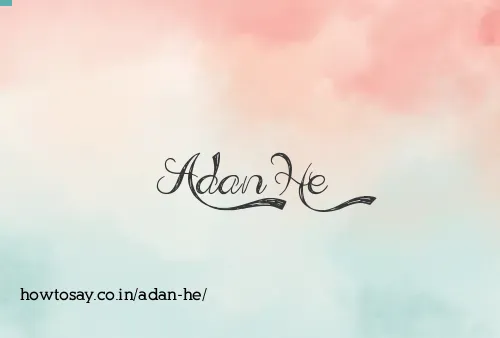 Adan He