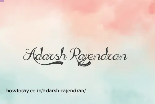 Adarsh Rajendran