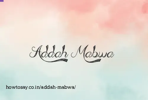 Addah Mabwa