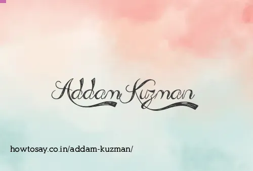 Addam Kuzman