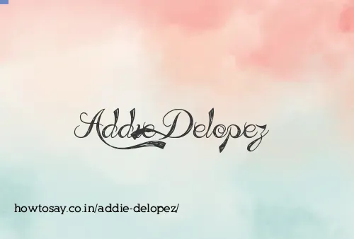Addie Delopez