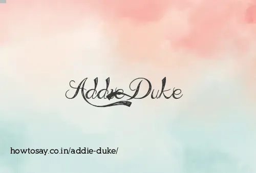 Addie Duke