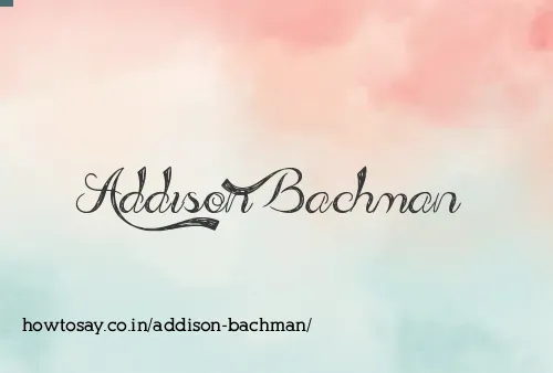 Addison Bachman