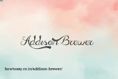 Addison Brewer