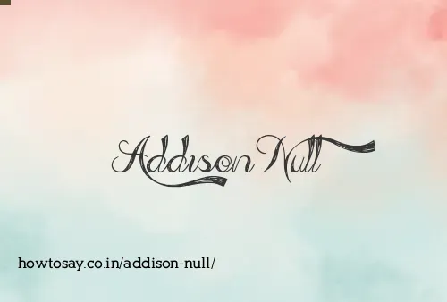 Addison Null