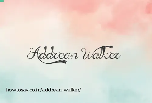 Addrean Walker