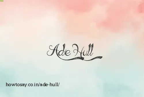 Ade Hull