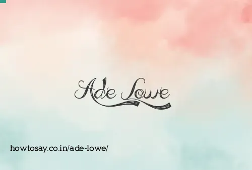 Ade Lowe