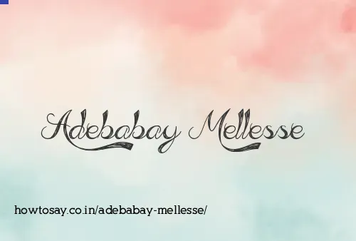 Adebabay Mellesse
