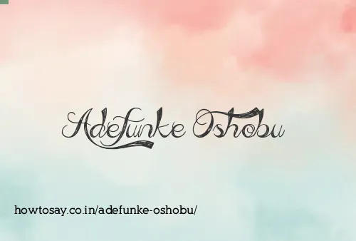 Adefunke Oshobu