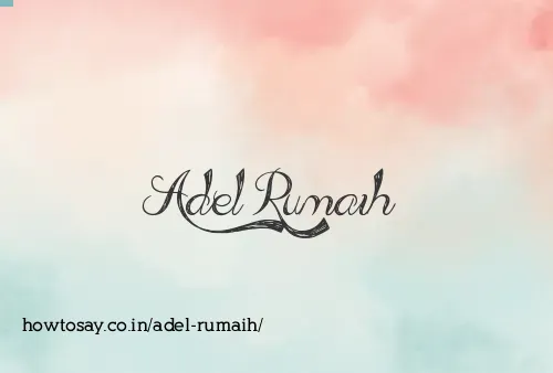 Adel Rumaih