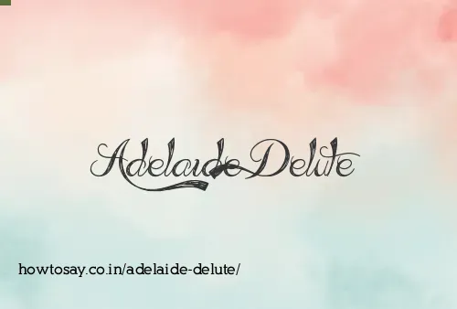 Adelaide Delute
