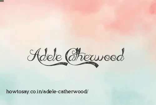 Adele Catherwood