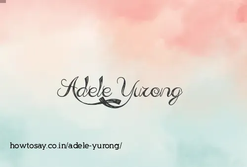 Adele Yurong