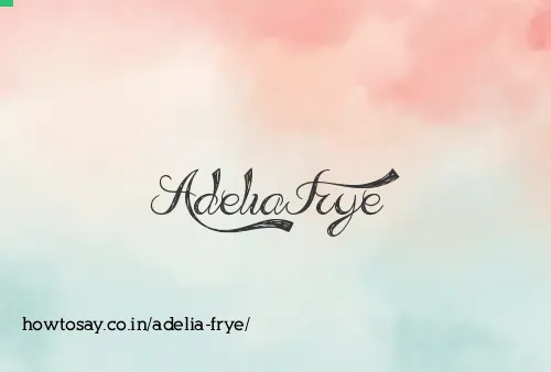 Adelia Frye