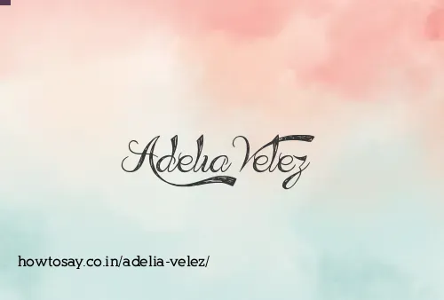 Adelia Velez
