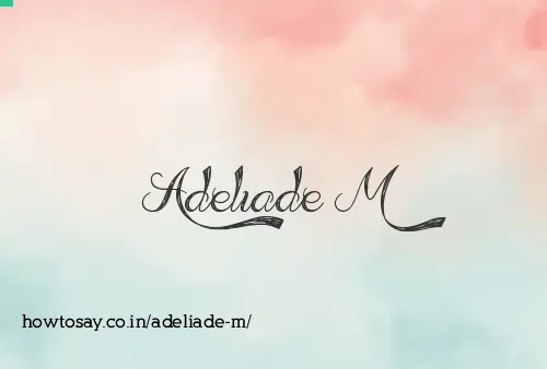 Adeliade M