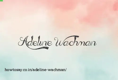Adeline Wachman