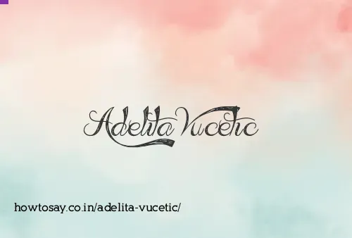 Adelita Vucetic