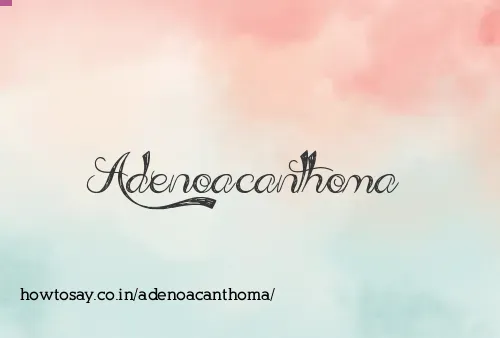 Adenoacanthoma