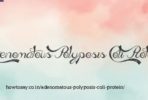 Adenomatous Polyposis Coli Protein