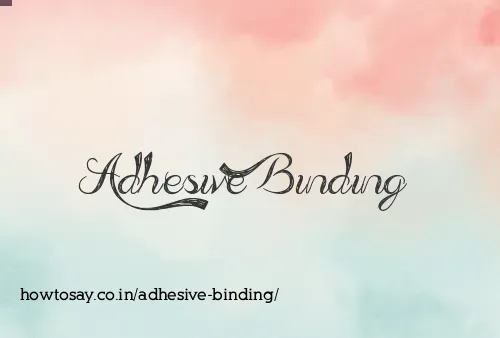 Adhesive Binding