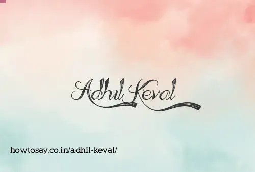 Adhil Keval