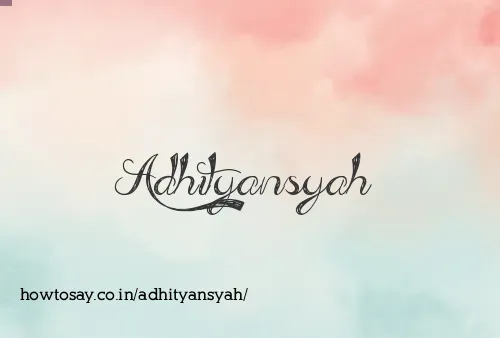 Adhityansyah