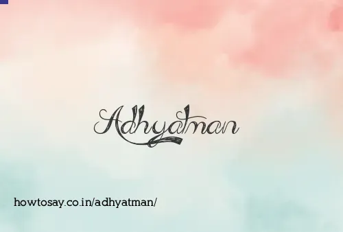 Adhyatman