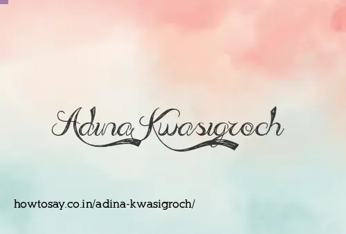 Adina Kwasigroch