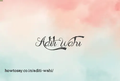 Aditi Wahi