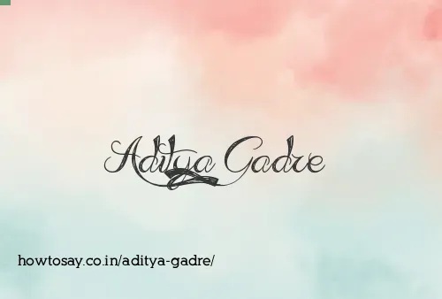 Aditya Gadre